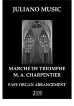 Marche de Triomphe (Easy Organ - C Version) - M. A. Charpentier