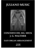 Concerto del Signor Meck (Easy Organ - C Version) - J. G. Walther