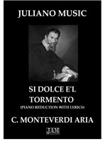 Si Dolce e'l Tormento (Piano Reduction with Lyrics) - C. Monteverdi