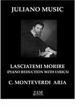 Lasciatemi morire (Piano Reduction with Lyrics) - C. Monteverdi